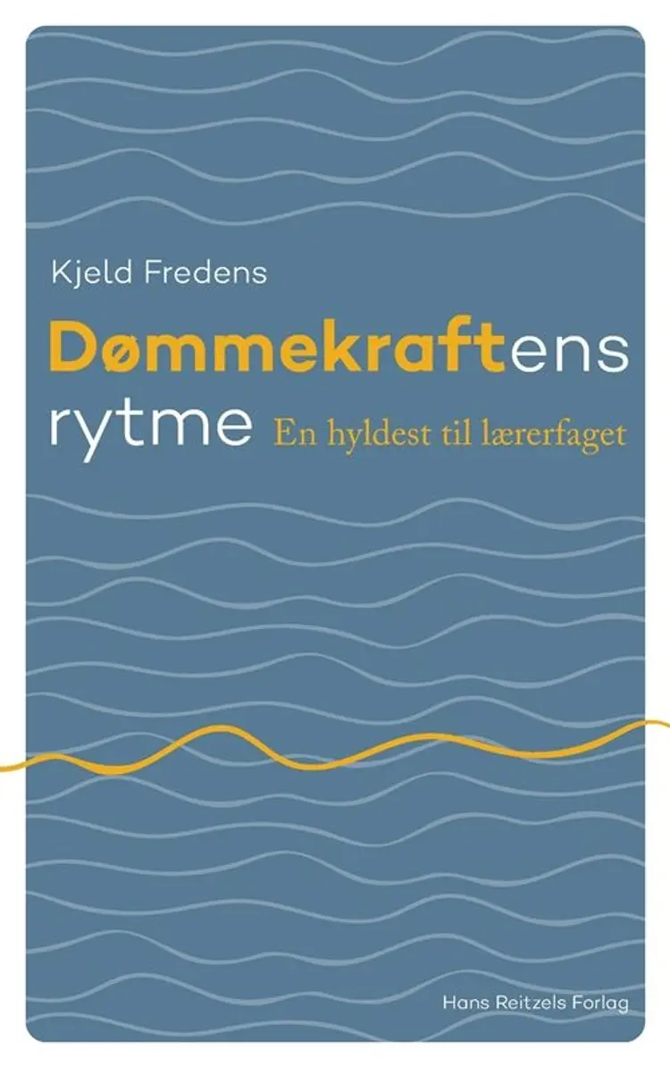 Dømmekraftens rytme af Kjeld Fredens
