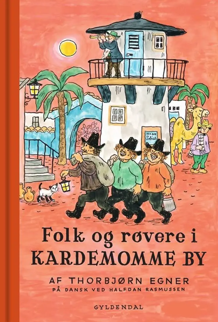 Folk og røvere i Kardemomme by af Thorbjørn Egner