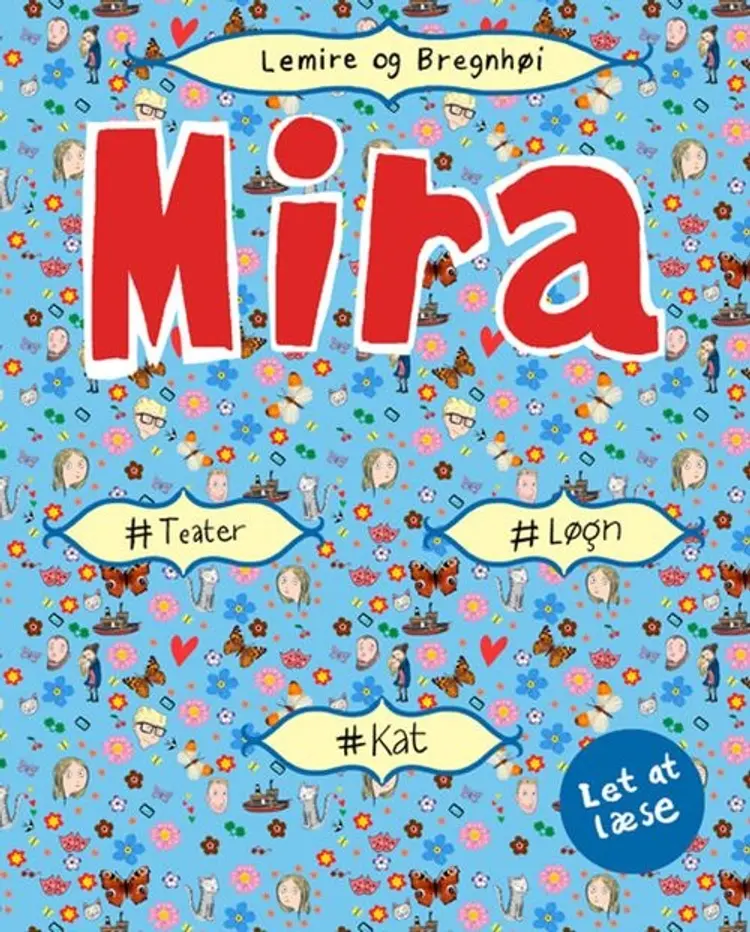 Mira - #løgn #kat #drama. Let at læse af Sabine Lemire