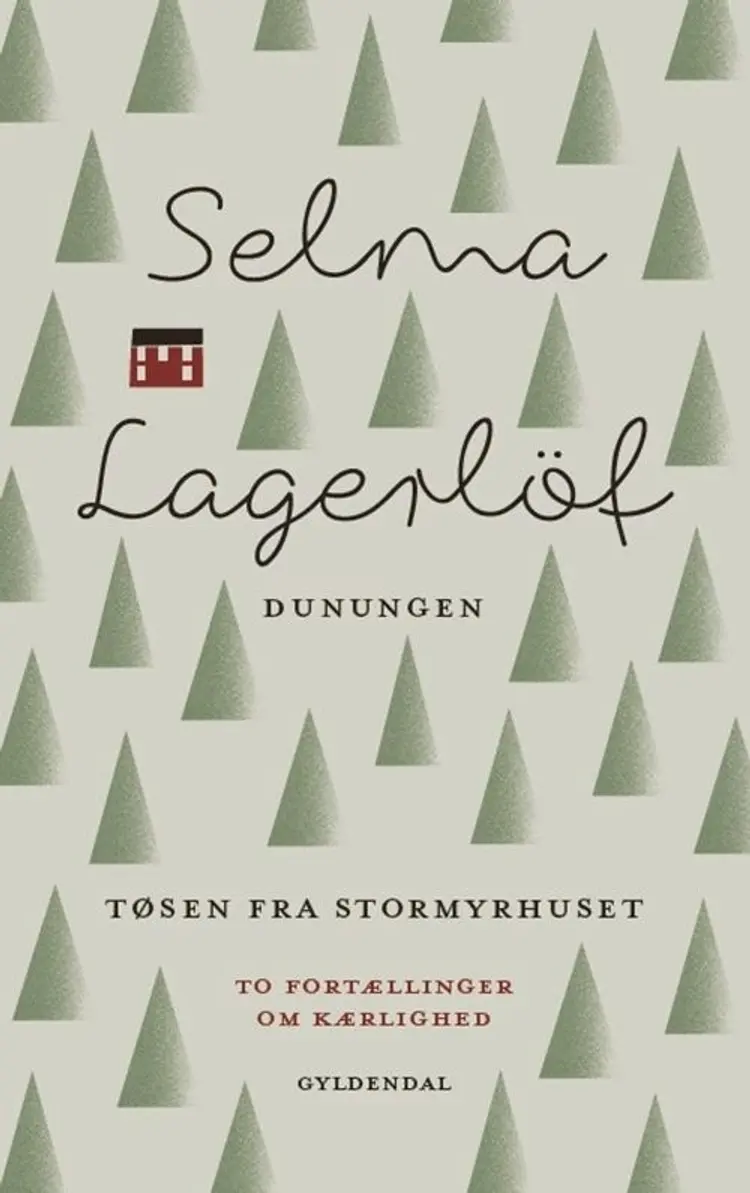 Dunungen og Tøsen fra Stormyrhuset af Selma Lagerlöf