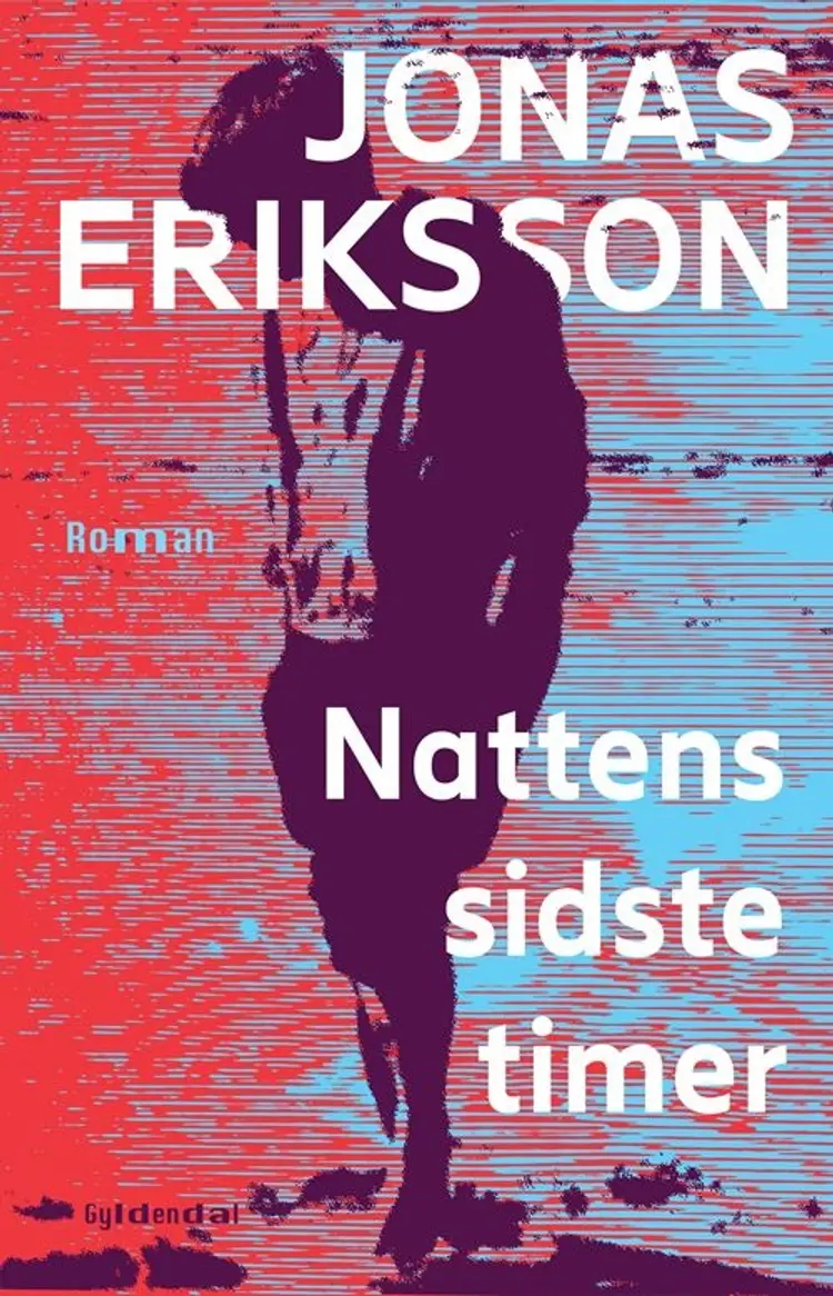 Nattens sidste timer af Jonas Eriksson