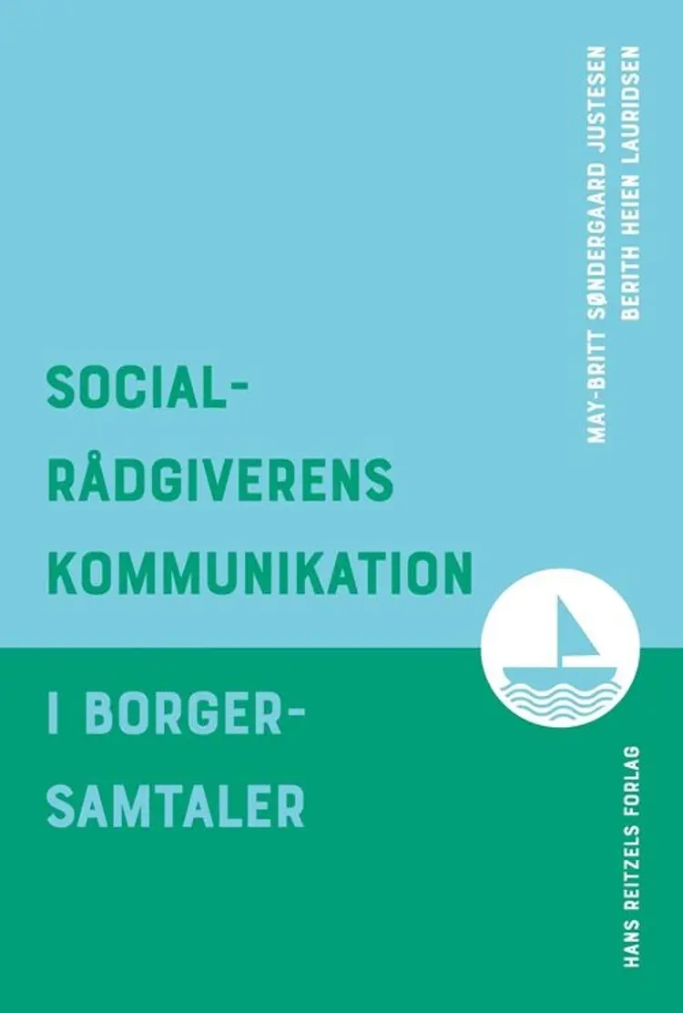 Socialrådgiverens kommunikation i borgersamtaler af Berith Heien Lauridsen