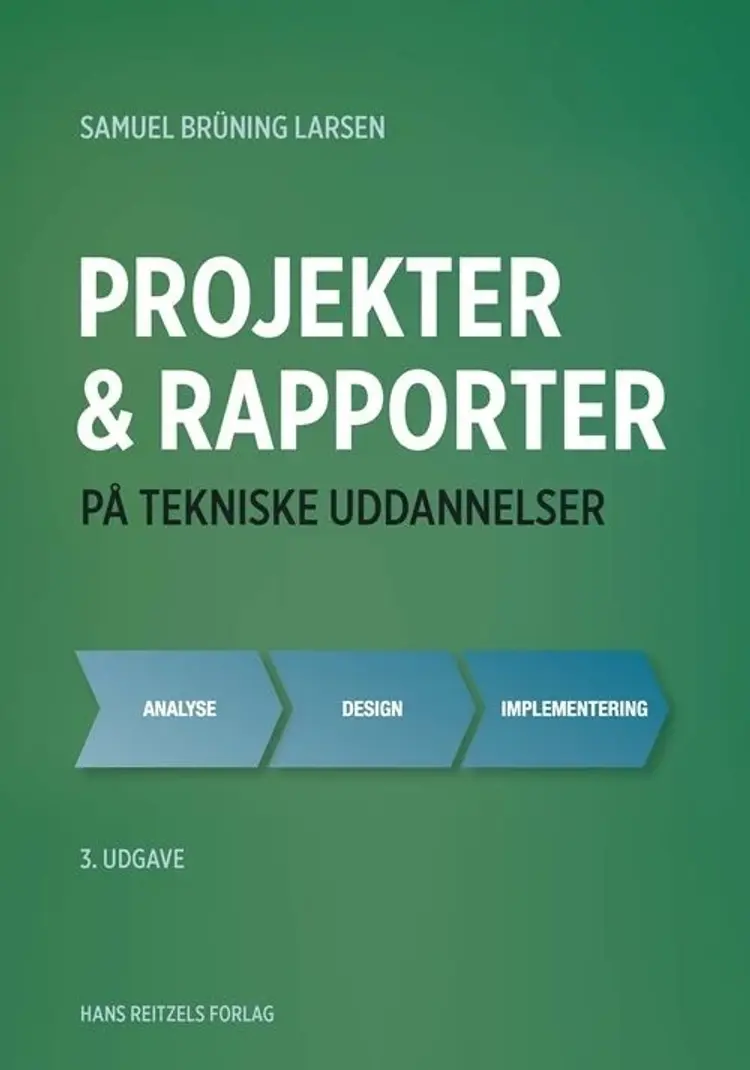 Projekter og rapporter på tekniske uddannelser af Samuel Brüning Larsen