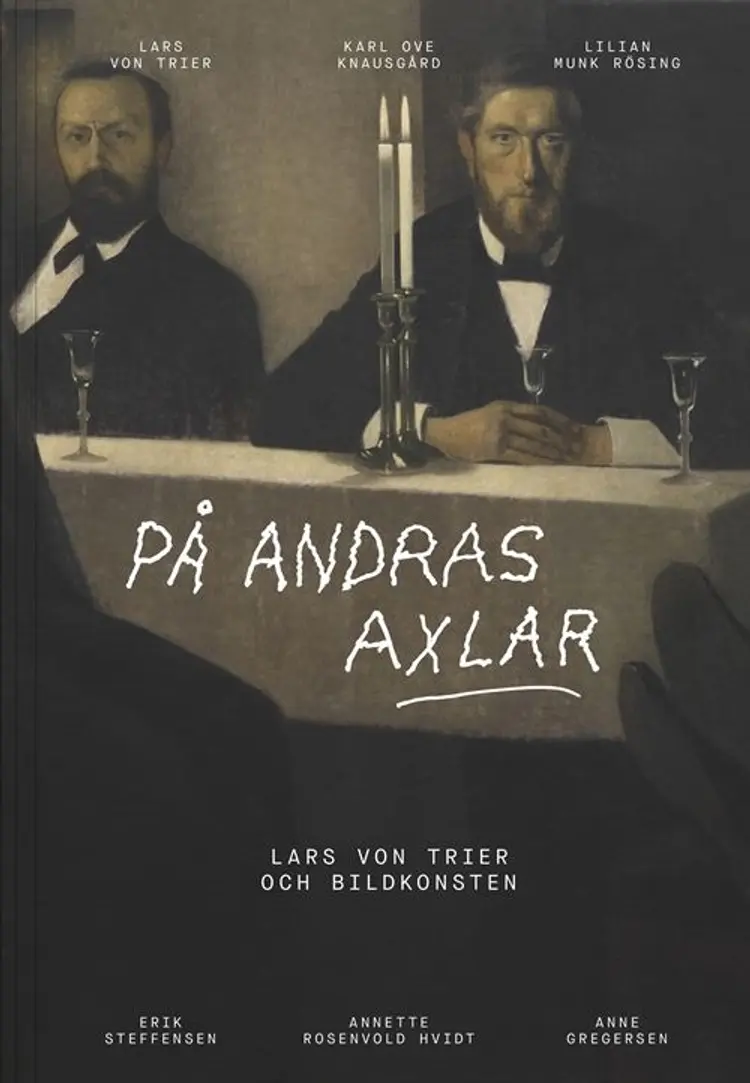 På andras axlar af Lars von Trier
