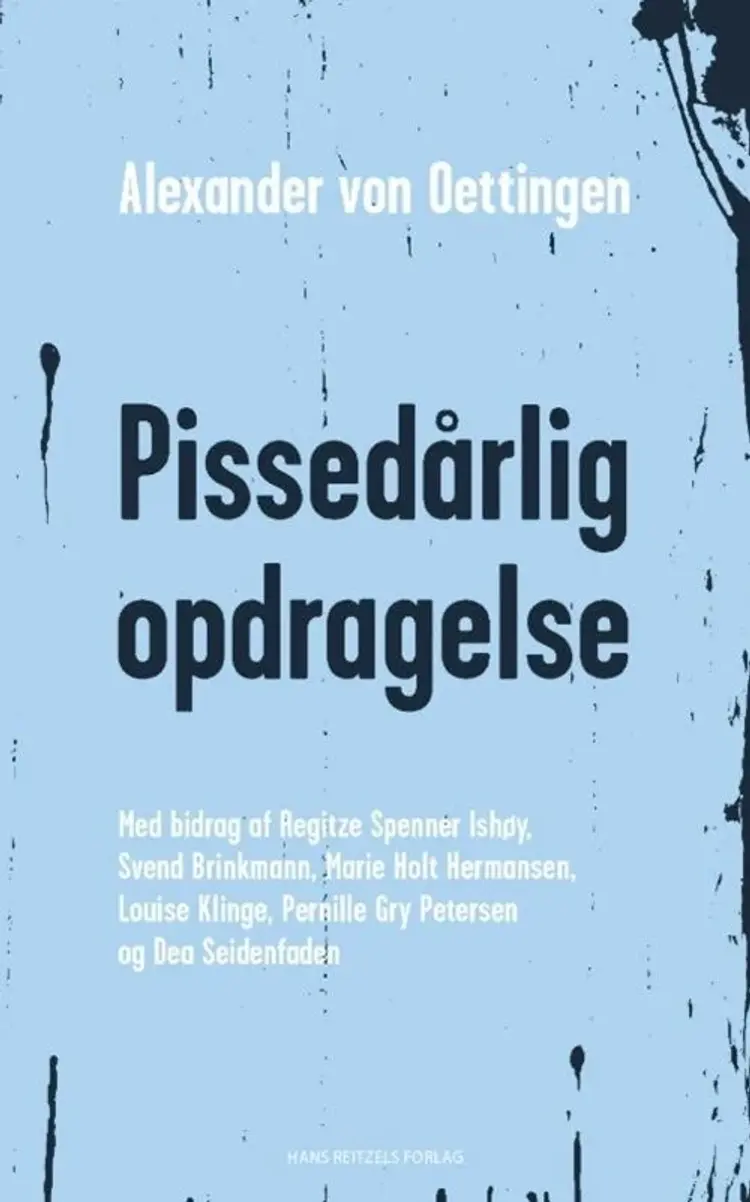 Pissedårlig opdragelse af Alexander von Oettingen