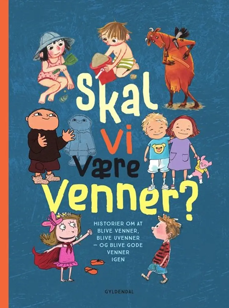 Skal vi være venner? af Gunilla Bergström
