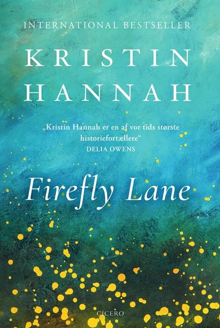 Firefly Lane af Kristin Hannah