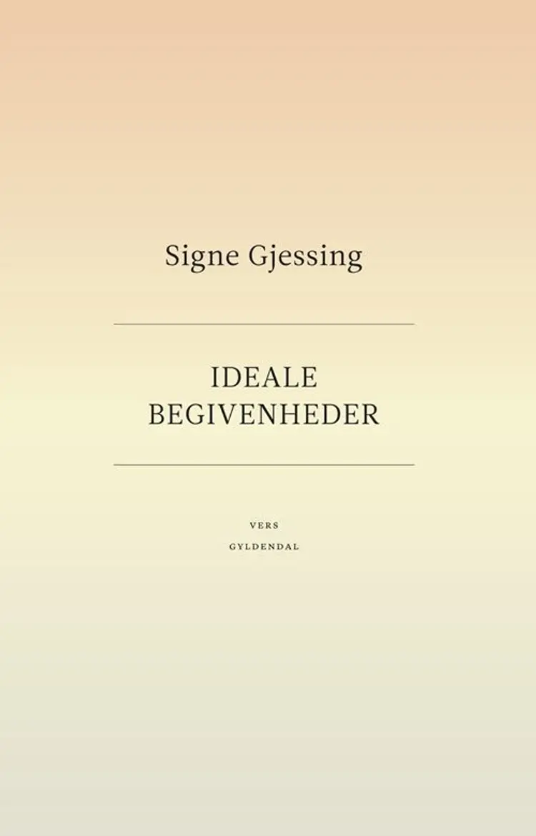 Ideale begivenheder af Signe Gjessing