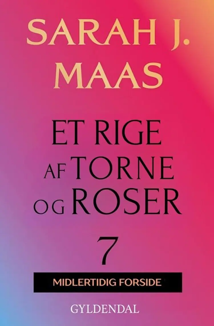 Et rige af torne og roser 7 af Sarah J. Maas