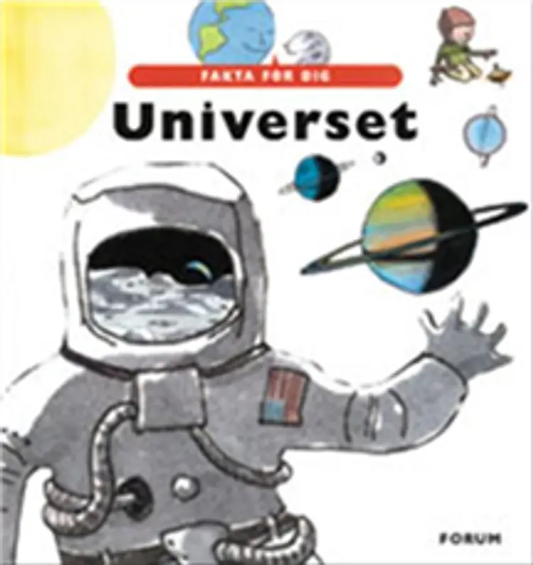 Universet. Fakta for dig af -