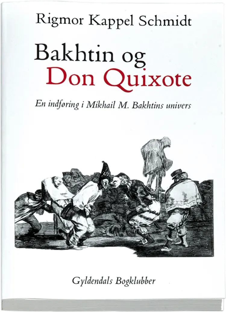 Bakhtin og Don Quixote af Rigmor Kappel Schmidt