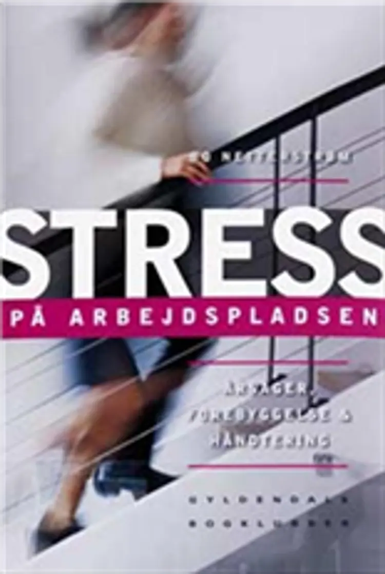 Stress på arbejdspladsen af -