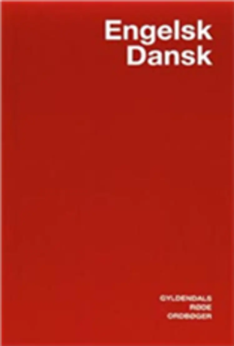 Engelsk - Dansk Ordbog af Gyldendals røde ordbøger