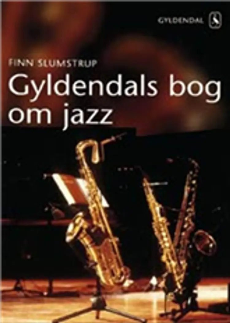 Gyldendals bog om Jazz af Finn Slumstrup
