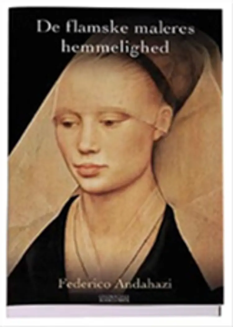 De flamske maleres hemmelighed af Federico Andahazi