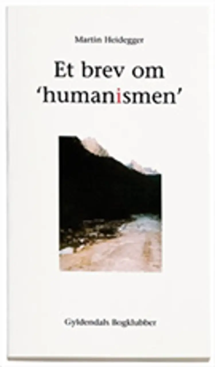 Et brev om humanismen af Martin Heidigger