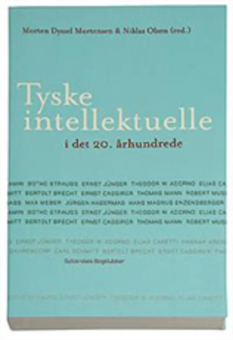 Tyske intellektuelle i det 20. århundrede af Morten Dyssel Mortensen