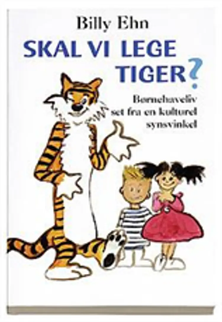 Skal vi lege tiger? af Billy Ehn