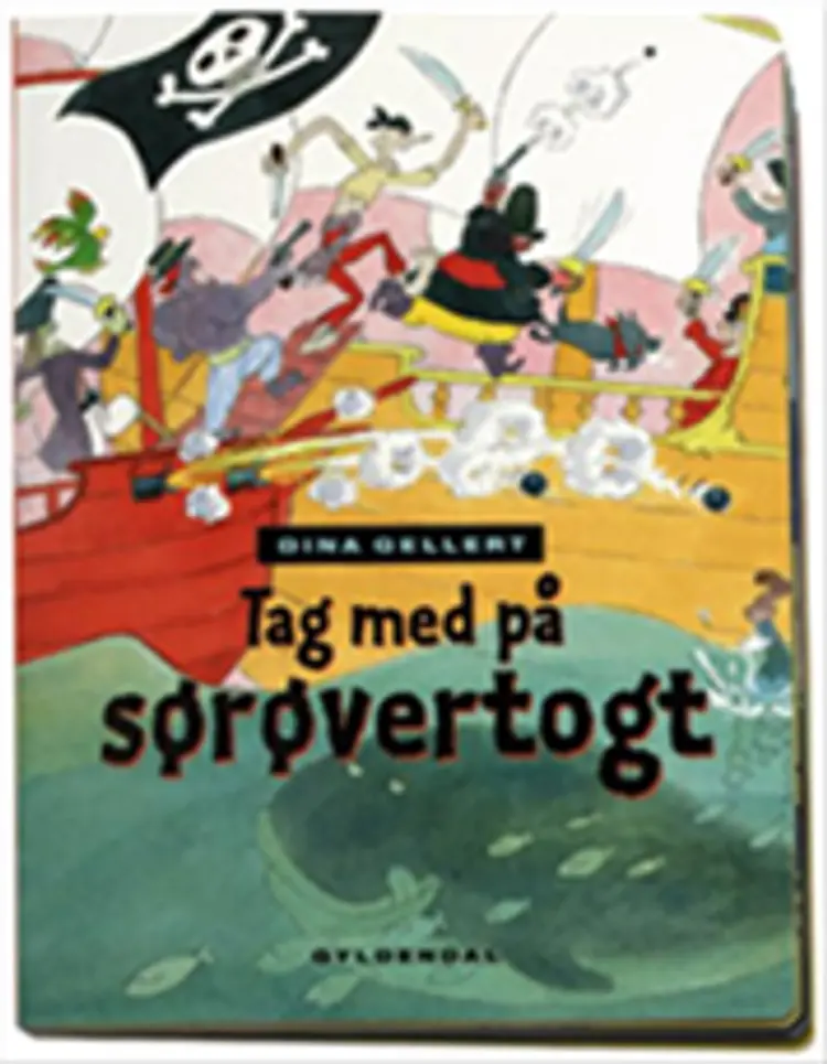 Tag med på sørøvertogt af Dina Gellert