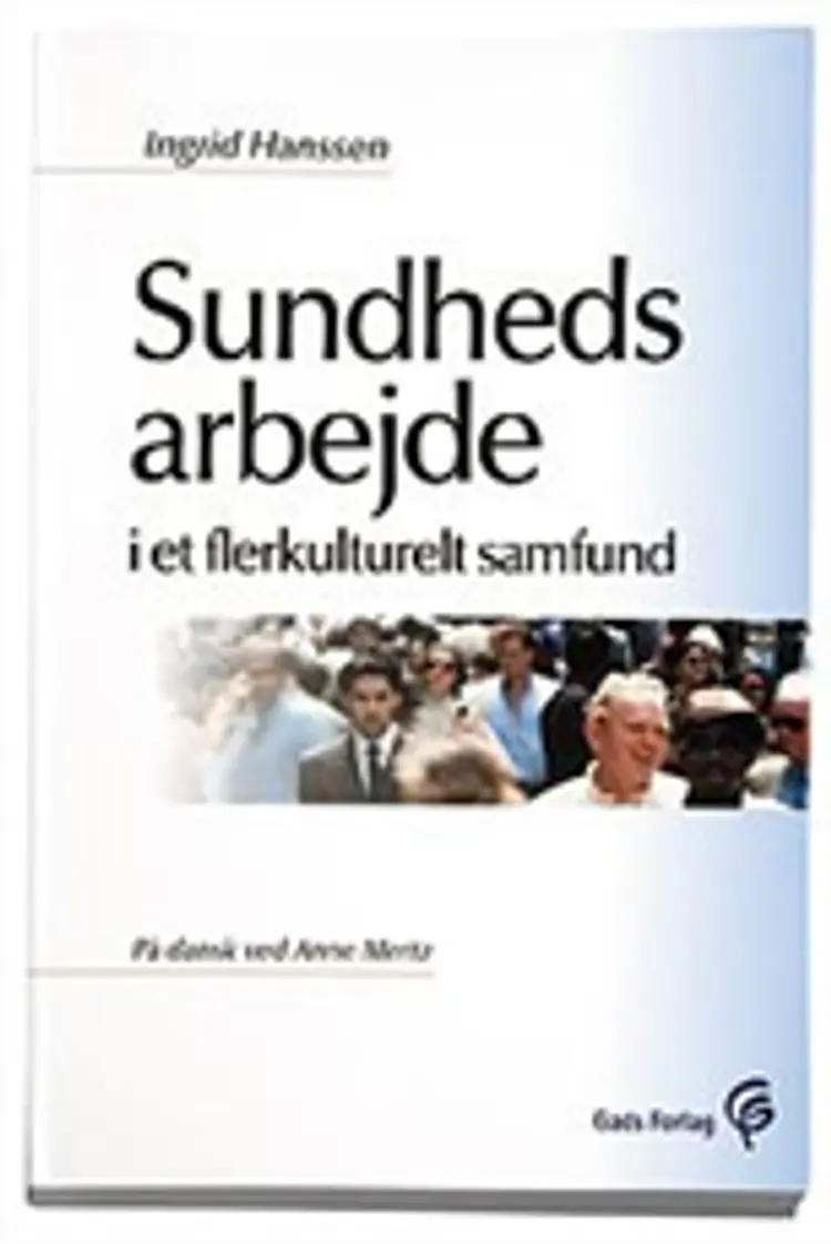 Sundhedsarbejde i et flerkulturelt samfund af Ingrid Hanssen