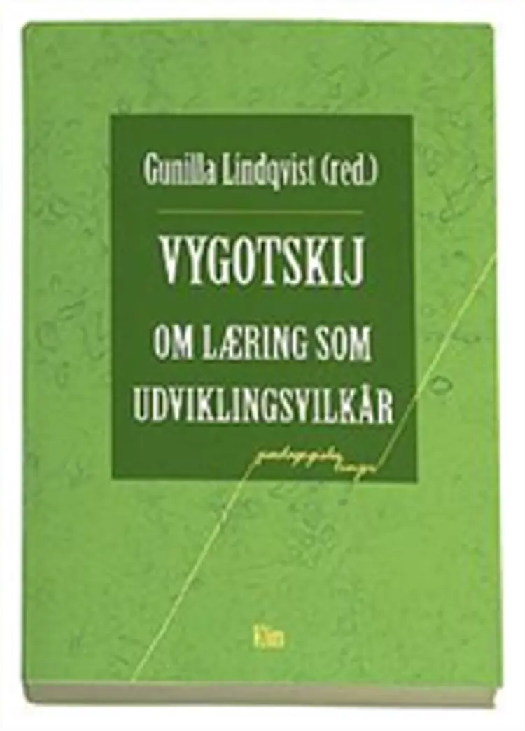 Vygotskij om læring som udviklingsvilkår af Gunilla Linqvist (red.)
