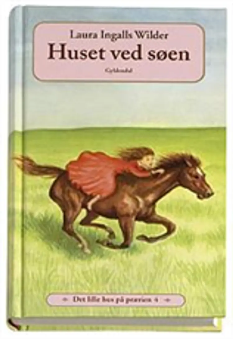 Det lille hus ved søen. (4) af L.I. Wilder