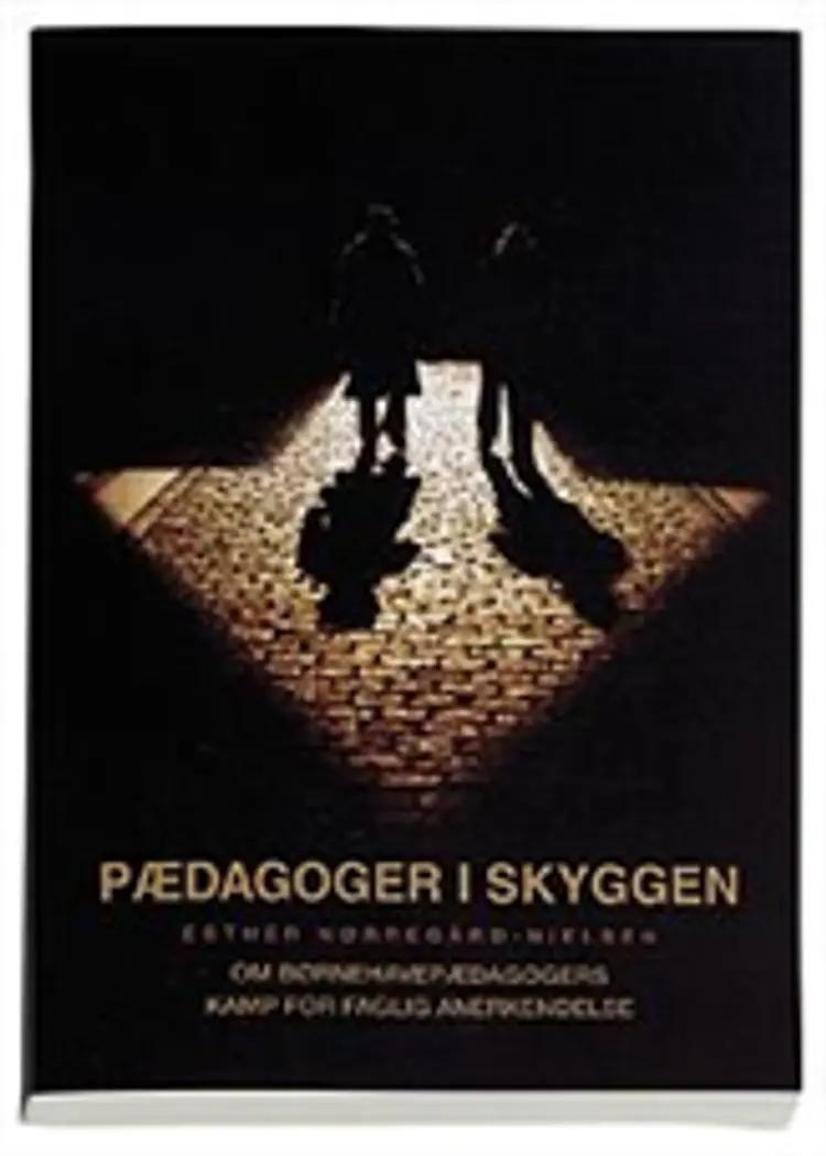 Pædadoger i skyggen af Esther Nørregård-Nielsen