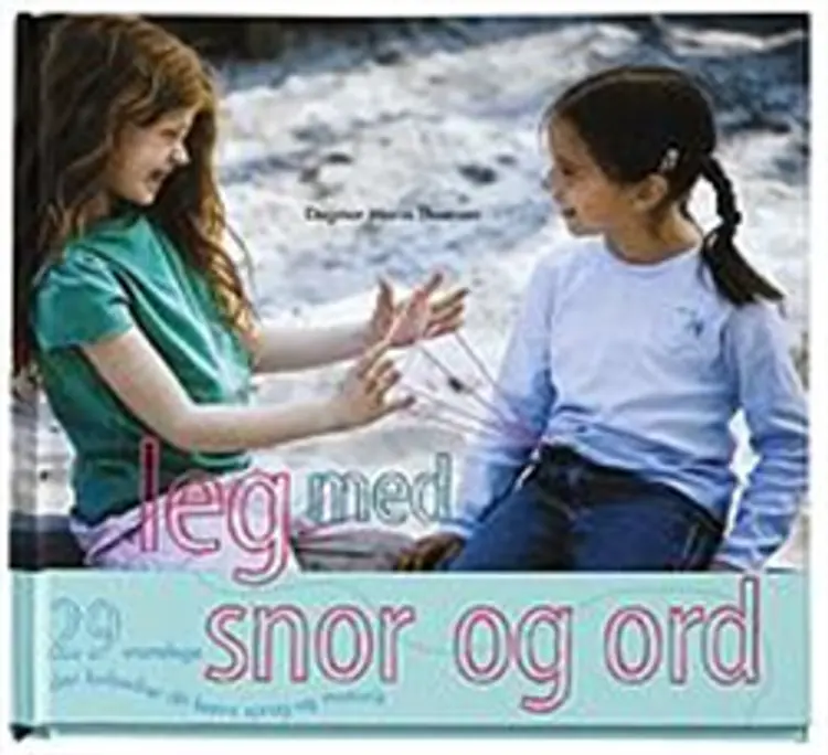 Leg med snor og ord af Dagmar Marie Thomsen