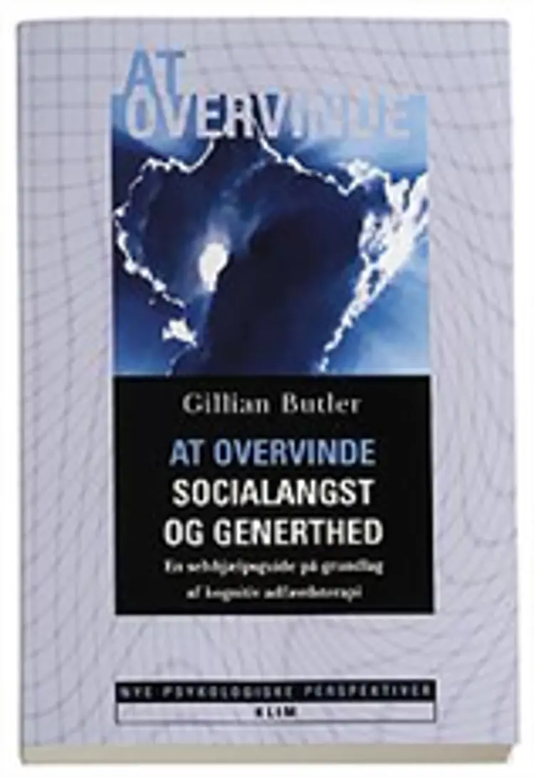 At overvinde socialangst og generthed af Gillian Butler