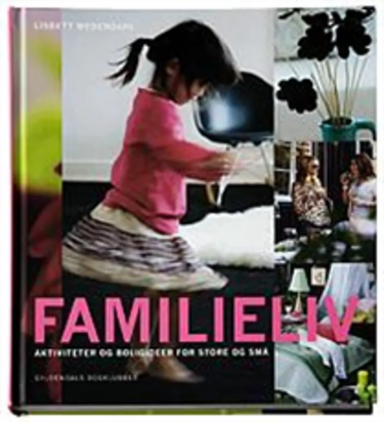 Familieliv af Lisbett Wedendahl