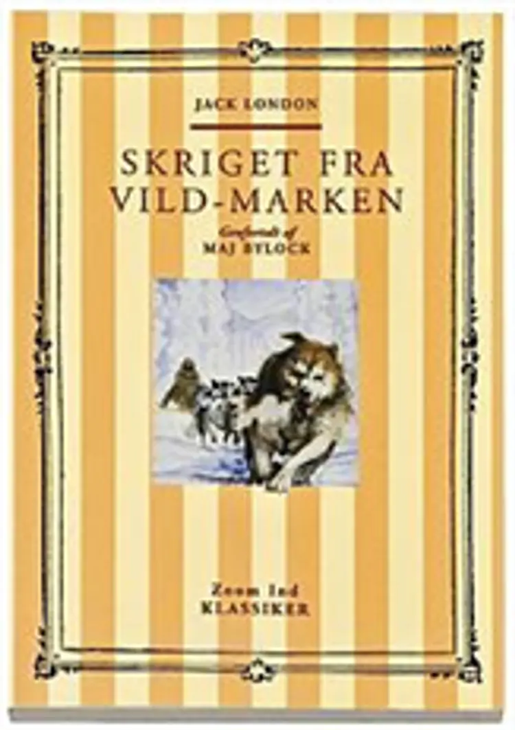 Skriget fra vildmarken af Jack London