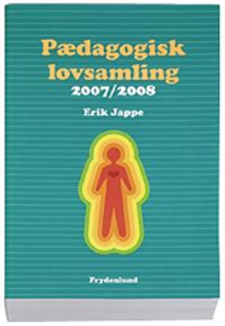 Pædagogisk lovsamling 2007/2008 af Erik Jappe