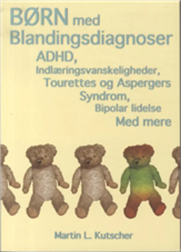 Børn med blandingsdiagnoser af Martin L. Kutscher