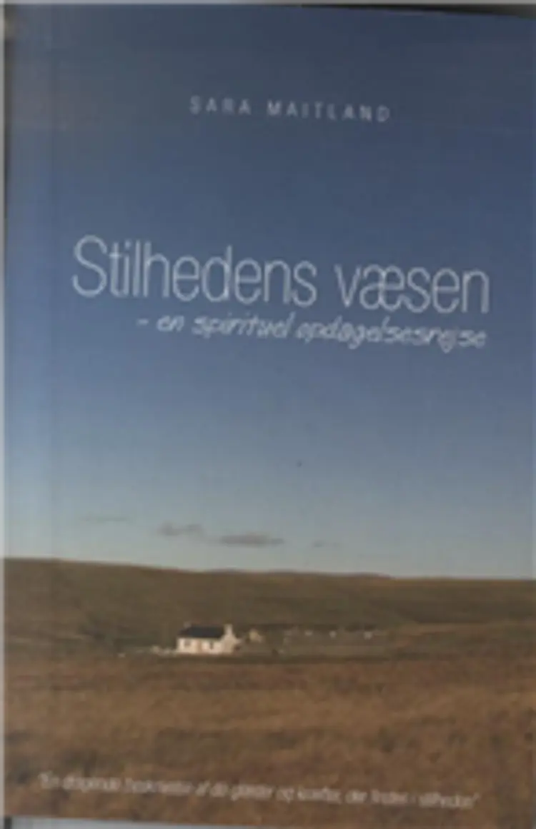 Stilhedens væsen af Sara Maitland