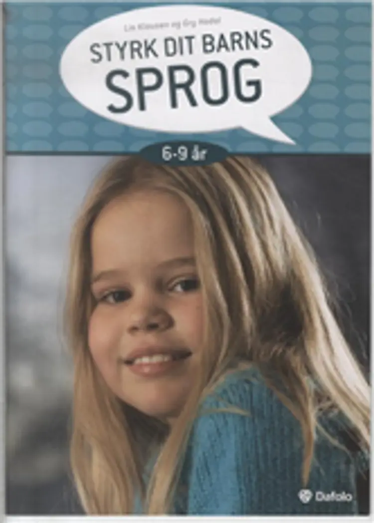 Styrk dit barns sprog 6-9 år af Gry Hodal