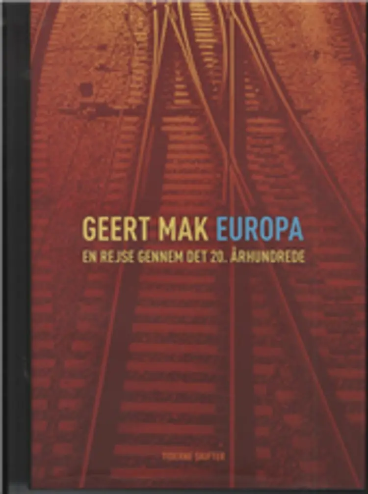 Europa – en rejse gennem det 20. århundrede af Geert Mak