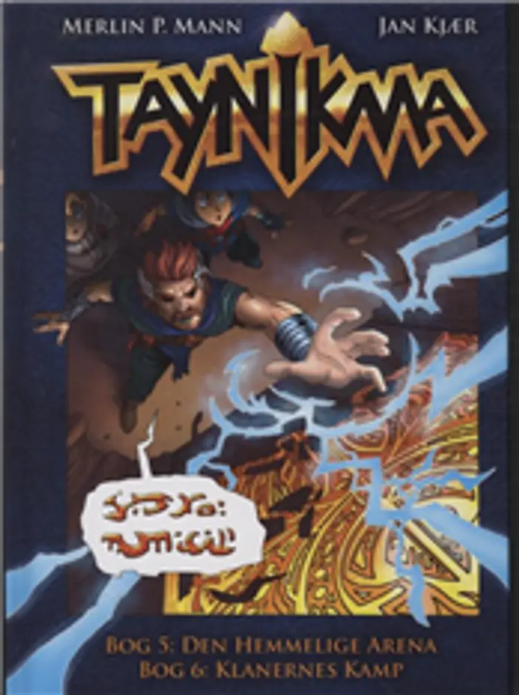 TAYNIKMA bind 5 Den hemmelige arena bind 6: Klanernes kamp af -