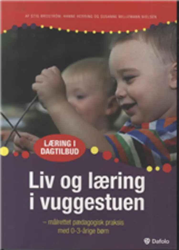 Liv og læring i vuggestuen af Broström