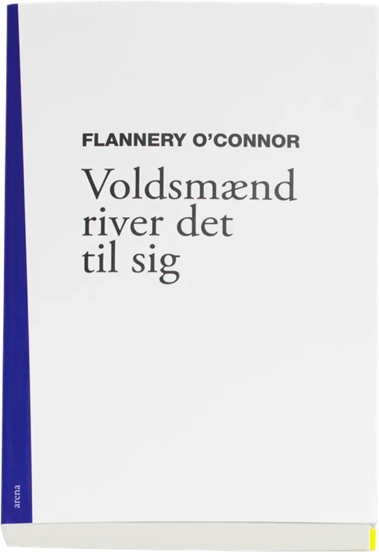 Voldsmænd river det til sig af Flannery O\'Connor