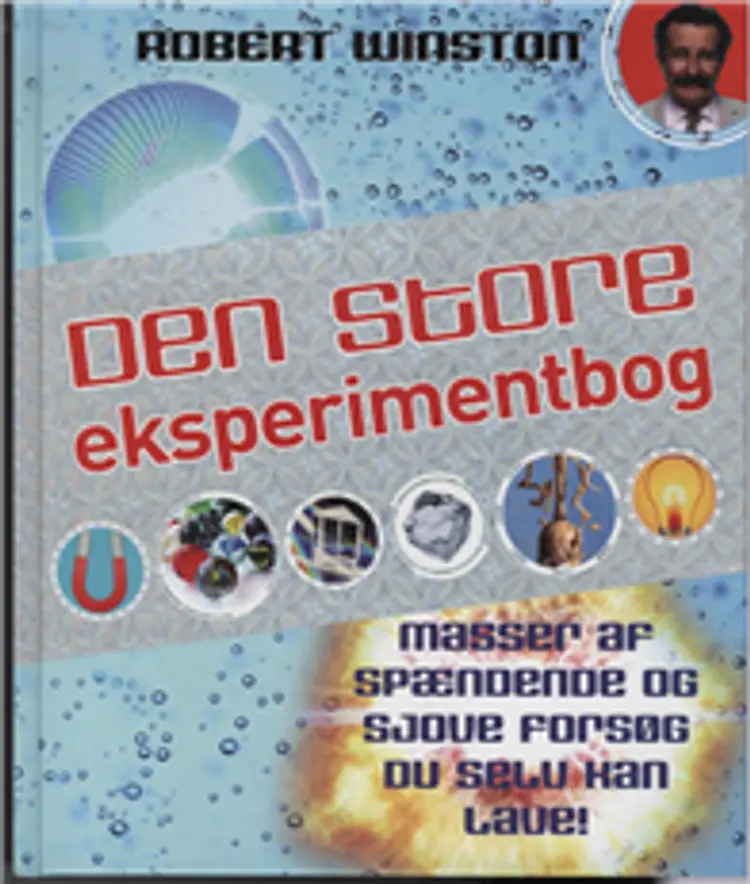 Den store Eksperimentbog af Robert Winston