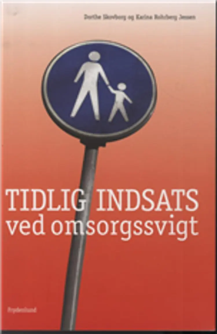 Tidlig indsats ved omsorgssvigt af -