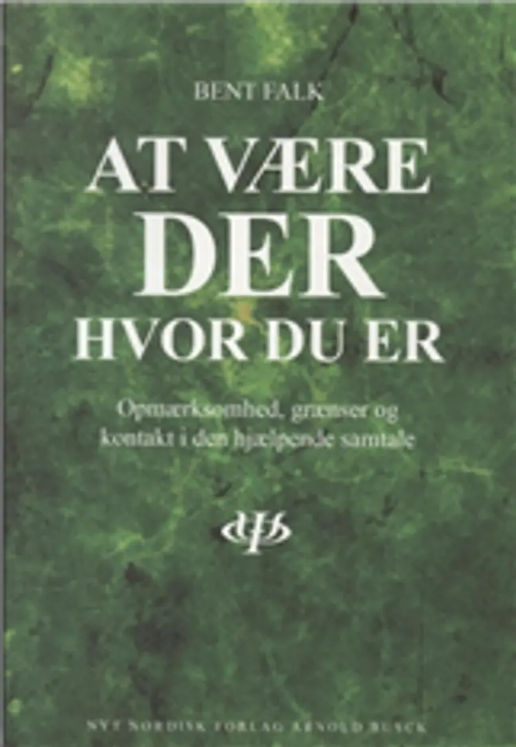 At være - der, hvor du er af Bent Falk