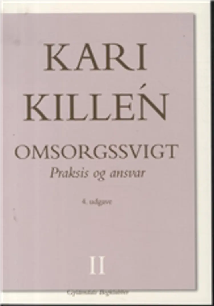 Omsorgssvigt 2 af Killén