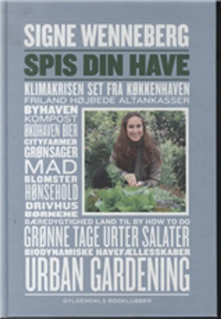 Spis din have af Signe Wenneberg