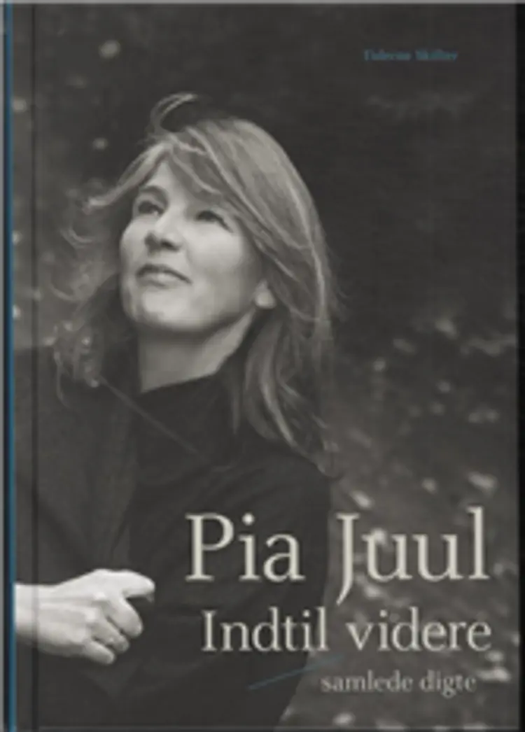 Indtil videre af Pia Juul