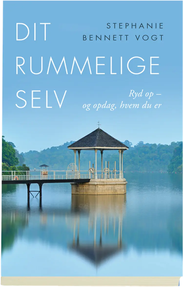 Dit rummelige selv af Stephanie Bennett Vogt