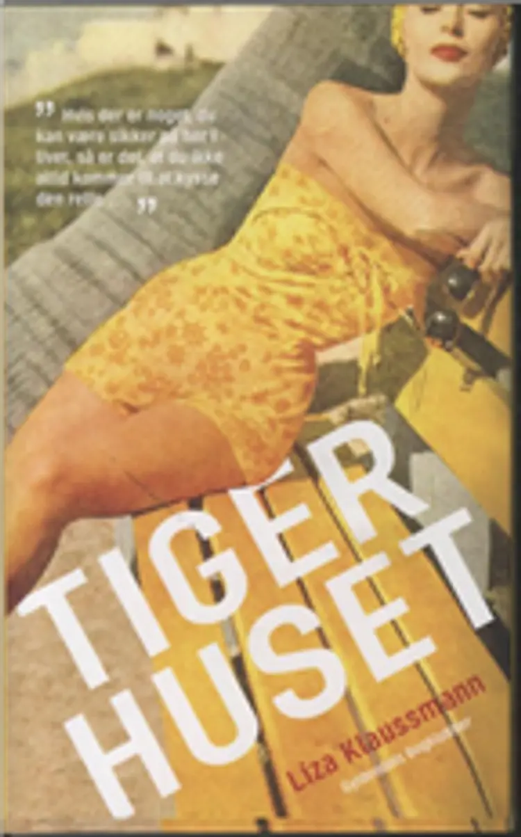Tigerhuset af Liza Klaussmann