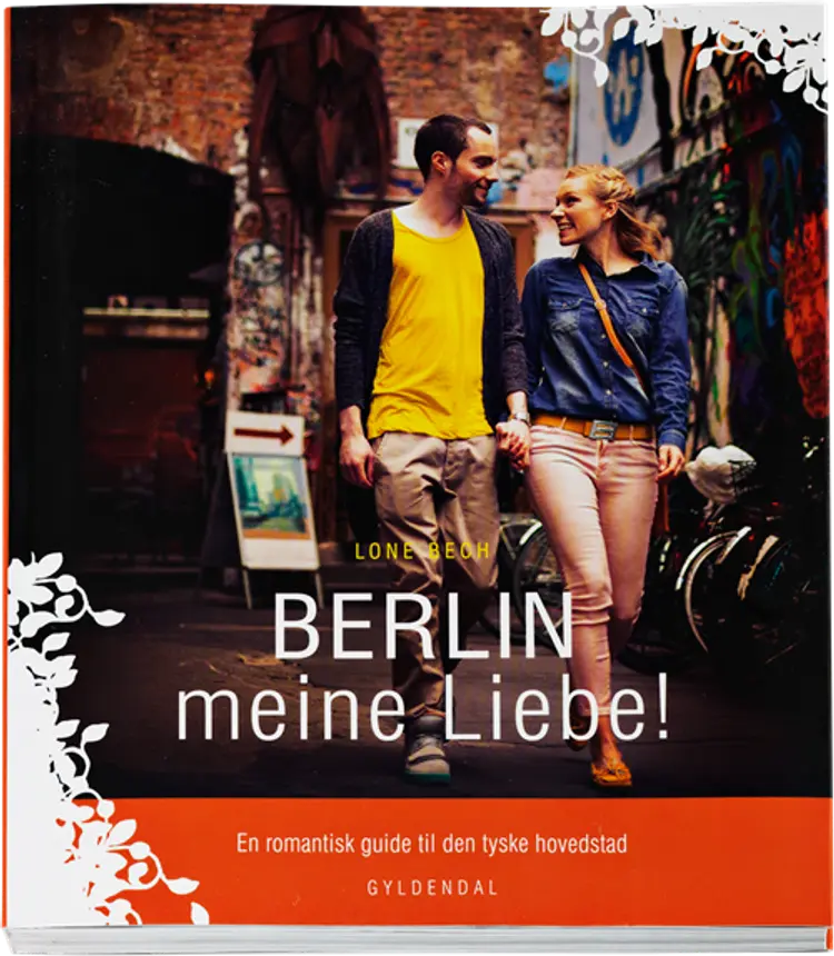 Berlin meine liebe! af Lone Bech