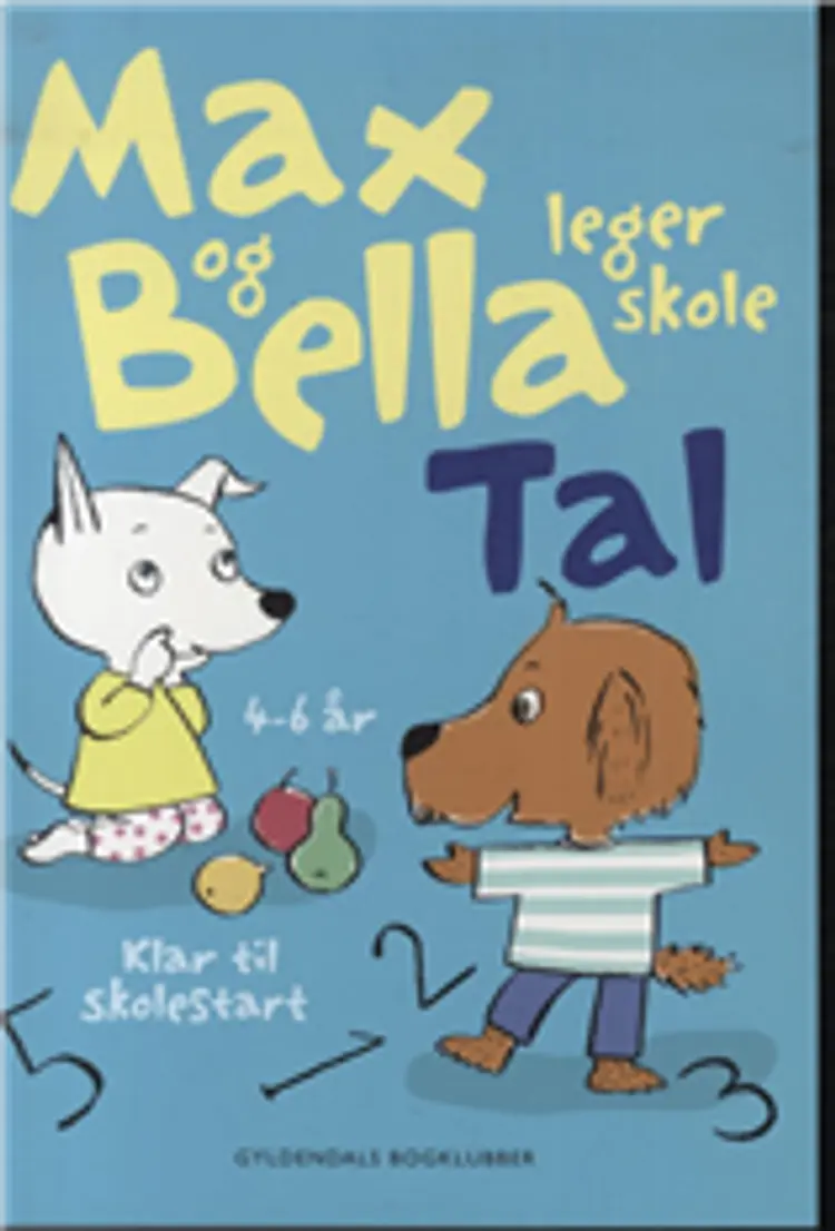 Max og Bella leger skole. Tal af Tove Krebs Lange