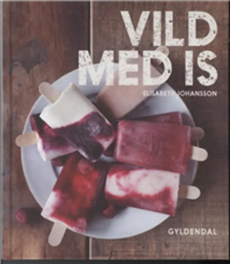 Vild med is af Elisabeth Johansson